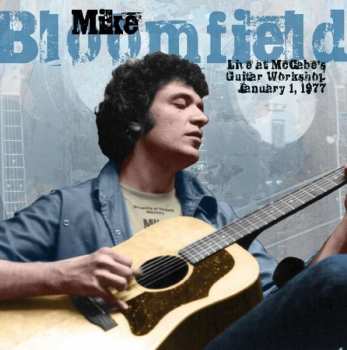 Album Mike Bloomfield: Live At McCabe's Guitar Workshop, January 1, 1977