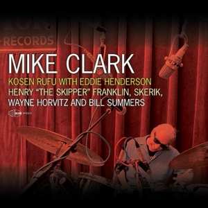 Album Mike Clark: Kosen Rufu With Eddie Henderson