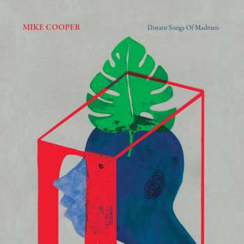 Album Mike Cooper: Distant Songs Of Madmen