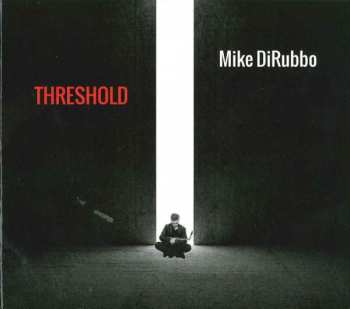Album Mike DiRubbo: Threshold