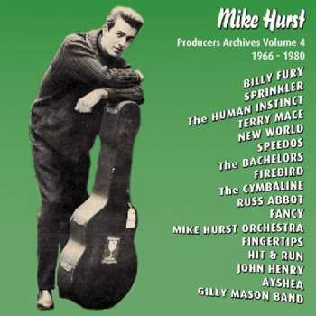 Album Mike Hurst: Producers Archive Vol.4 - 1966-1980
