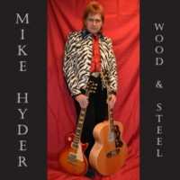 Album Mike Hyder: Wood & Steel