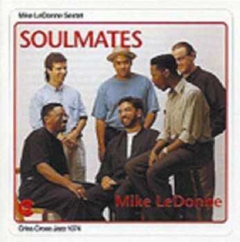 CD Mike LeDonne Sextet: Soulmates 516386
