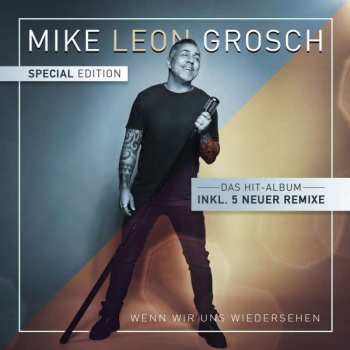 Album Mike Leon Grosch: Wenn Wir Uns Wiedersehen