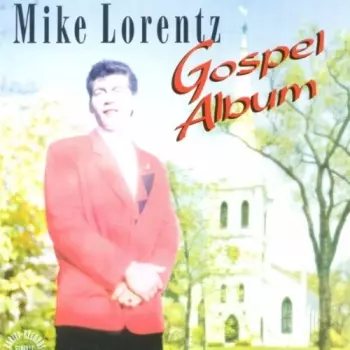 Mike Lorentz: Gospel Album