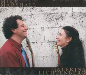 Mike Marshall And Caterina Lichtenberg