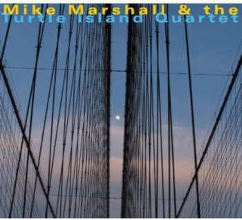 Album Mike Marshall: Mike Marshall & Turtle Island Quartet