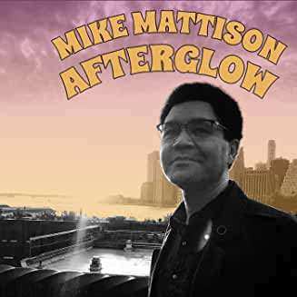 Album Mike Mattison: Afterglow