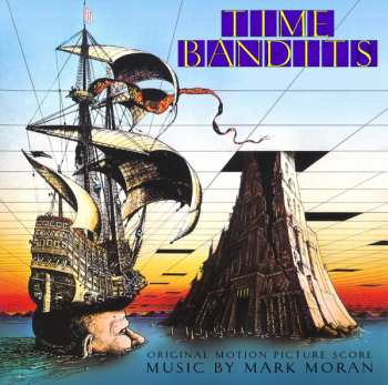 LP Mike Moran: Time Bandits (Original Motion Picture Score) 515319