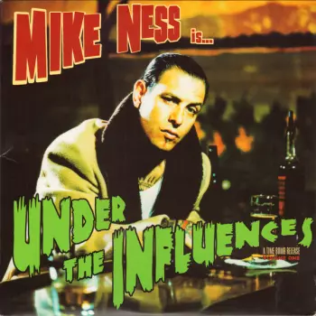 Mike Ness: Under The Influences