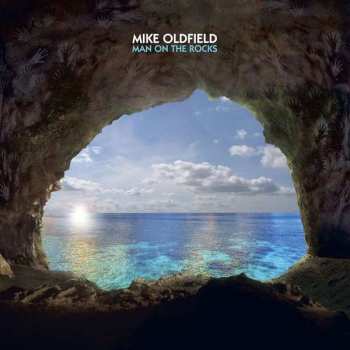Album Mike Oldfield: Man On The Rocks