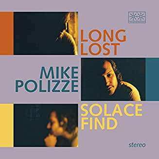 LP Mike Polizze: Long Lost Solace Find CLR | LTD 505408