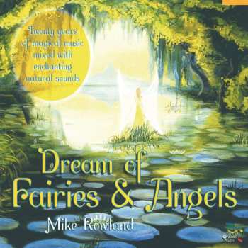 CD Mike Rowland: Dream Of Fairies & Angels 519728