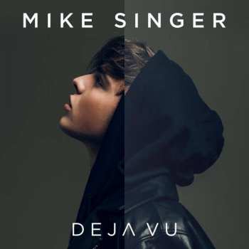 Album Mike Singer: Deja Vu