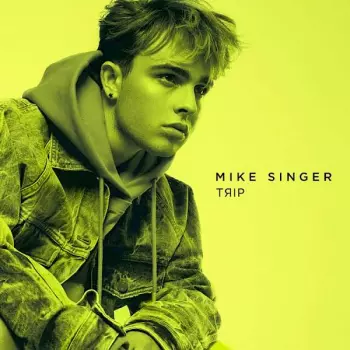 Mike Singer: Trip