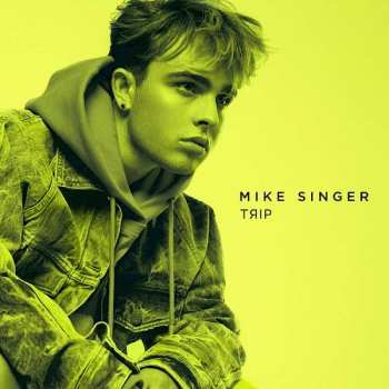 CD Mike Singer: Trip 530245