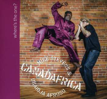 Album Mike Stevens: Canadafrica Where's The One?