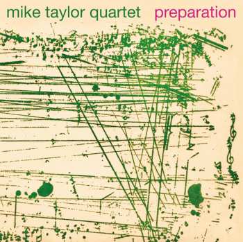 LP Mike Taylor Quartet: Preparation LTD 308520