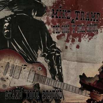 2LP Mike Tramp & The Rock 'N' Roll Circuz: Stand Your Ground CLR | LTD 474994