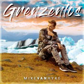Album Mike van Hyke: Grenzenlos