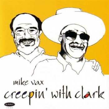 Album Mike Vax: Creepin' With Clark