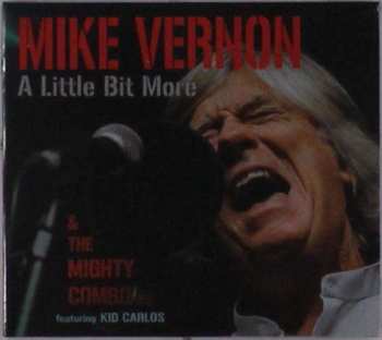 Mike Vernon & The Mighty Combo: A Little Bit More