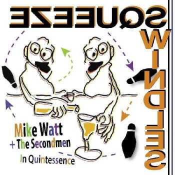 Album Mike Watt & The Secondmen: In Quintessence