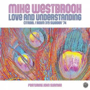 Album Mike Westbrook: Love And Understanding (Citadel / Room 315 Sweden '74)