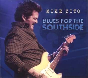 Album Mike Zito: Blues For The Southside