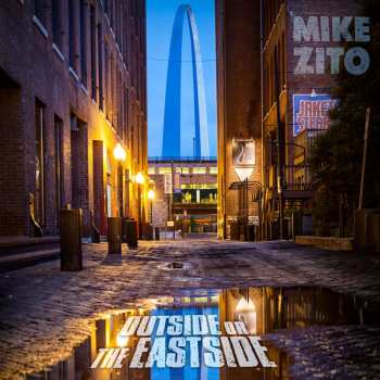 CD Mike Zito: Outside Or The Eastside