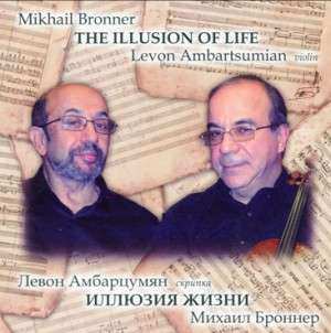 Album Mikhail Bronner: Konzert Für Violine, Percussion & Kammerorchester "the Illusion Of Life"