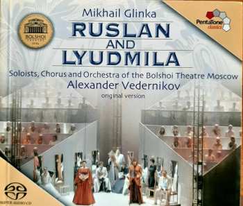 3SACD Mikhail Ivanovich Glinka: Ruslan And Lyudmila 490565