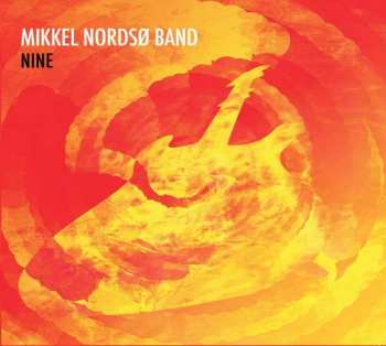 Album Mikkel Nordsø Band: Nine