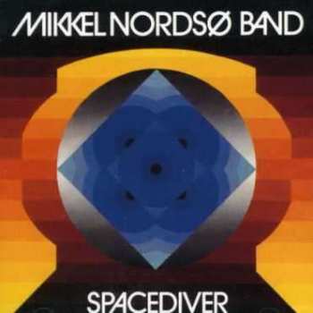 Album Mikkel Nordsø Band: Spacediver