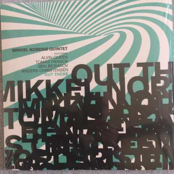 Album Mikkel Nordsø Quintet: Out There