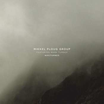 Album Mikkel Ploug Group: Nocturnes