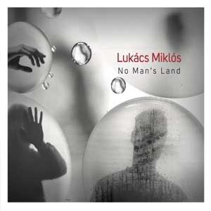 Miklos Likacs: No Man's Land