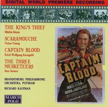 Miklós Rózsa: The King's Thief / Scaramouche / Captain Blood / The Three Musketeers