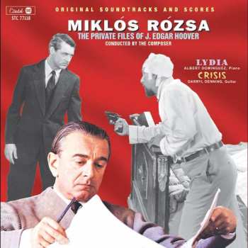 CD Miklós Rózsa: The Private Files Of J. Edgar Hoover / Lydia / Crisis (Original Soundtracks And Scores) 403931