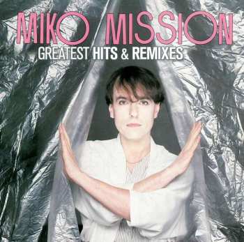 Album Miko Mission: Greatest Hits & Remixes