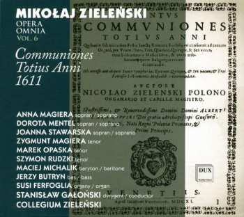 Mikolaj Zielinski: Opera Omnia Vol.6
