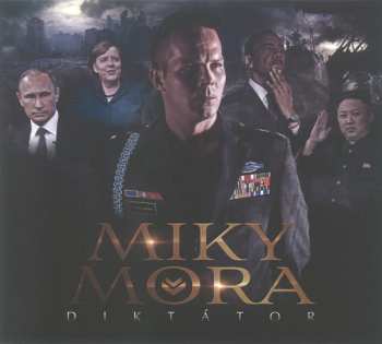 Album Miky Mora: Diktátor