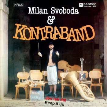 Album Milan Svoboda: Jen Tak Dál = Keep It Up