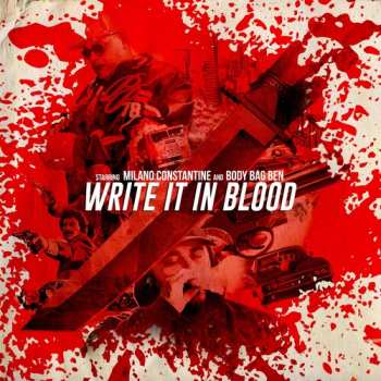 Album Milano Constantine & Body Bag Ben: Write It In Blood