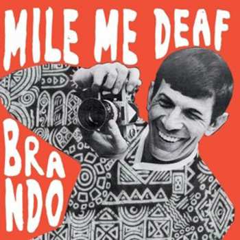 Album Mile Me Deaf: Brando Ep