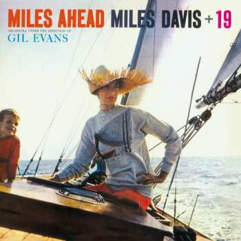 Miles Davis + 19: Miles Ahead