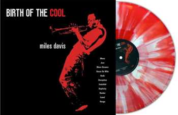 LP Miles Davis: Birth Of The Cool (180g) (limited Numbered Edition) (red/white Splatter Vinyl) 468087
