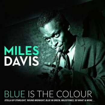 Miles Davis: Blue Is The Colour