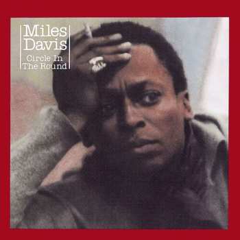 Album Miles Davis: Circle In The Round