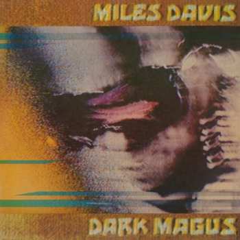 Album Miles Davis: Dark Magus